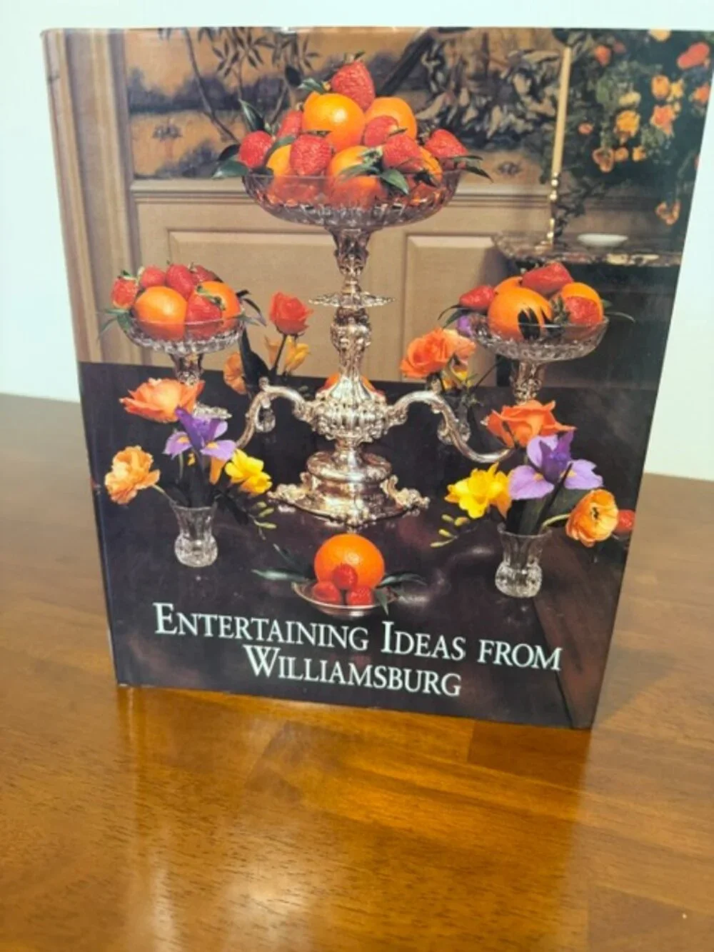 Entertaining Ideas From Williamsburg Vintage Hardcover Book